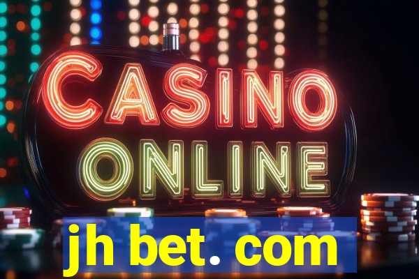 jh bet. com
